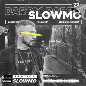 DAROM DABRO - SLOW MO DAROM DABRO - SLOW MO