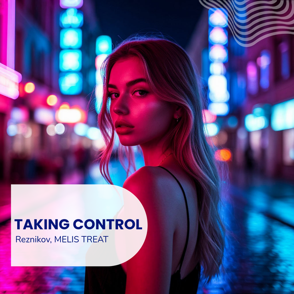 Reznikov & Melis Treat - Taking Control