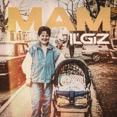 ILGIZ - Мам ILGIZ - Мам